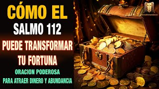 Cómo el Salmo 112 Puede Transformar Tu Fortuna 💸- Oracion Poderosa para atraer Dinero y Abundancia