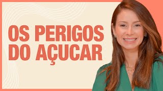 Os perigos do açúcar. (Parte 2) | Dra Maryna Landim