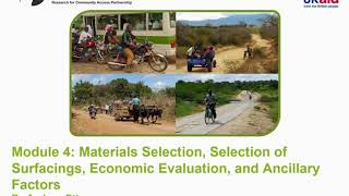 Rural Road Note 01: Module 4A - Materials, Surfacings, Economics and Ancilliary Factors