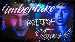 Timberlake Tome 1   Wattpad Opening