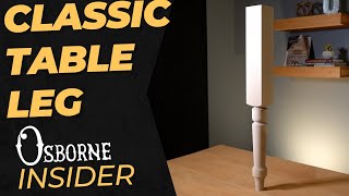 Classic Table and Desk Legs from Osborne! - Osborne Insider