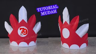 Cara membuat topi 17 agustus dari karton topi mahkota karnaval merah putih penghias kepala