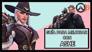 GUÍA PARA MEJORAR CON ASHE [OVERWATCH 2]