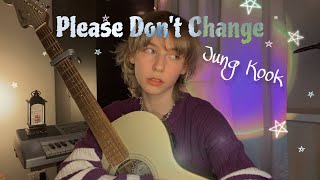 Jung Kook – Please Don’t Change (feat. DJ Snake) – live cover by MOOMINISUN