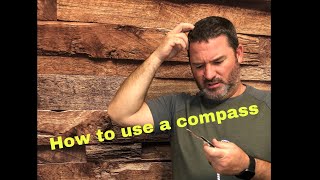 How to use a compass - with demonstration