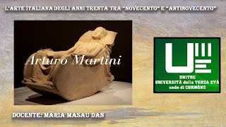 UNITRE Cormòns - L’arte italiana  -  Arturo Martini