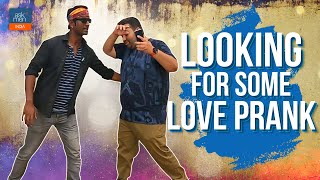 Looking For Love | Valentine's Day Prank Ft. Rajan Tripathi | AskMen India