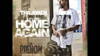 Tha Joker Ft Big K.R.I.T - Home Again