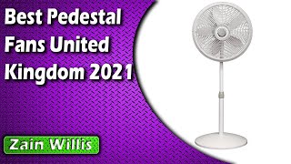 Best Pedestal Fans United Kingdom 2021