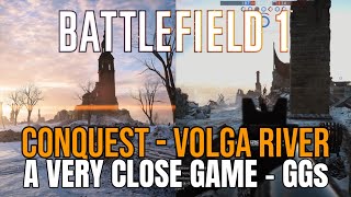 Battlefield 1™: Conquest - Volga River (Full Match) | A Very Close Game. GGs All 👍 #battlefield #bf1