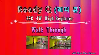 Ready Q (레디 큐) Line Dance (by Eun Mi Lim) - Walk Through