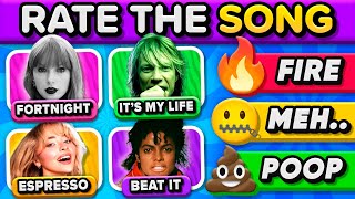 RATE THE SONG! 🔥😴 Popular Songs of All Time Tier List 🤯 | Music Quiz