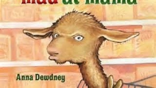 📚Llama llama mad at Mama By Anna Dewdney// A READ ALOUD