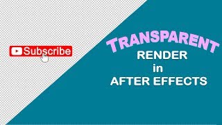 Create 'Subscribe" Transparent video in After effects.