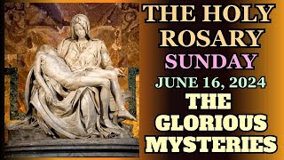 SUNDAY ROSARY June 16, 2024  GLORIOUS MYSTERIES OF THE ROSARY VIRTUAL ROSARY #rosary #catholic