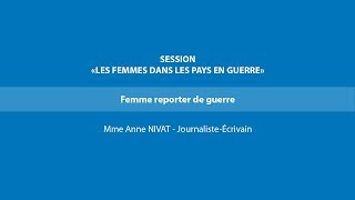 Femme reporter de guerre - Mme Anne NIVAT