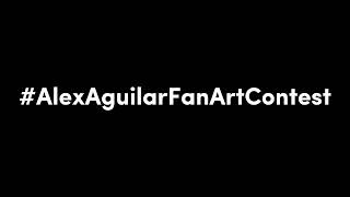 #AlexAguilarFanArtContest (Birthday Special) (Rules In The Desc)