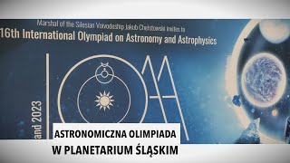 Śląski Temat - Olimpiada astronomiczna w Śląskim Planetarium