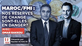 Maroc/FMI - Nos réserves de change sont-elles en danger ?