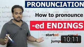 how to correctly pronounce the -ed endings in verbs.