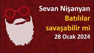 Sevan Nişanyan - Batılılar savaşabilir mi