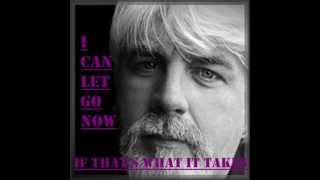 Michael McDonald - I Can Let Go Now