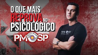 O que mais Reprova no Exame Psicológico Concurso soldado PM-SP - 2024