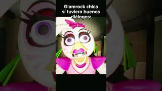 Glamrock chica sí tuviera buenos diálogos