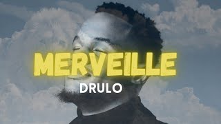 Drulo - Merveille (Clip vidéo)