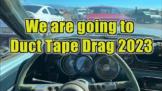 Getting ready for Duct Tape Drags 2023 with state of the channel & project cars. #ducttapedrags2023