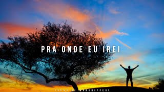 Fundo Musical/Piano Instrumental Worship/Pra Onde Eu Irei