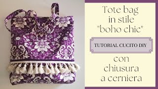 Cucire una borsa con cerniera e manici a spalla | Tutorial Tote bag "boho chic" con tutti i passaggi