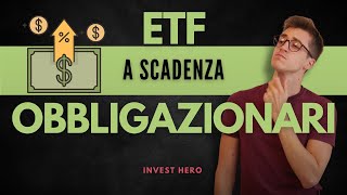 ETF OBBLIGAZIONARI A SCADENZA - Cosa Sono e Come Funzionano?