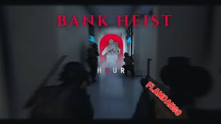 ZERO HOUR | BANK HEIST MOP UP