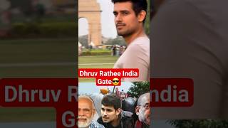 Dhruv Rathee video 😎 Dhruv Rathee India Gate Delhi ❤ Dhruv Rathee trending #dhruvrathee #india #2024