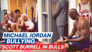 Michael Jordan BULLYING Scott Burrell in Bulls Team | LAST DANCE