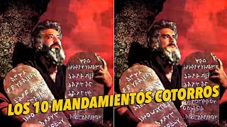 Los 10 mandamientos de La Cotorrisa