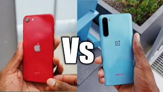 Oneplus Nord vs Apple IPhone SE 2020 Comparison !!!