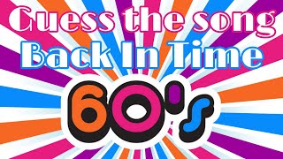 Guess the song: Back in Time, The 60's