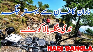 Naran Kaghan se Bahtar Jaga | Camping at Nadi Bangla Balakot | Kaleem Niazi Vlogs | Part 01