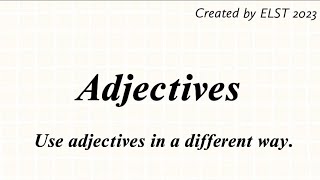 Adjectives in a different way/ English grammar/ English learning