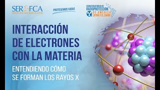 Conversatorio sobre interacción de las partículas con la materia