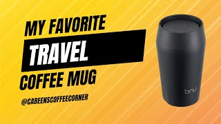 I found my FAVORITE Travel Coffee Mug! I think...