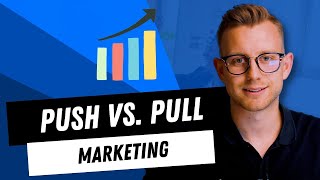 Das solltest Du als Online Marketer verstehen! (Push vs. Pull Marketing)