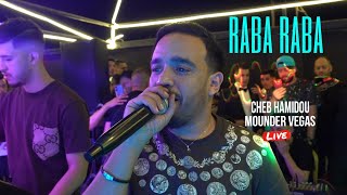 Cheb Hamidou 2024 - Raba Raba رابة رابة ©️ Avec Mounder Vegas Live ( ذكريات شاب خالد)