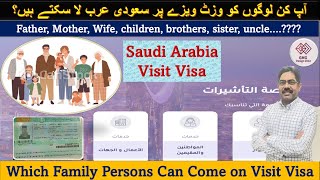 Family Visit Visa Saudi Arabia | Which Family Persons Can Come on Visit Visa | Saudi Visit Visa