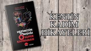 Hepimizin Tanıdığı O Süper Kahraman! İnan KÖSE/ Kitap İnceleme