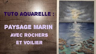 Tuto aquarelle : Peindre un paysage marin avec des rochers et un voilier