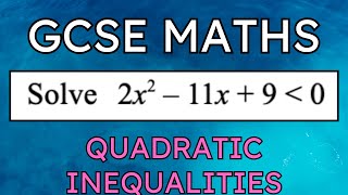 Grade 9 Solving Quadratic Inequalities GCSE Maths