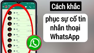 Cách khắc phục sự cố tin nhắn thoại WhatsApp (2023) |  Sự cố về tin nhắn thoại WhatsApp